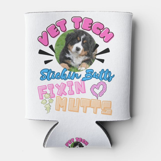 vet tech,veterinary technician, medicine,nurse,dog can cooler (Front)