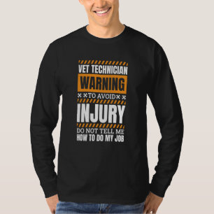 Vet Technician for Veterinarians Veterinarian 1 T-Shirt