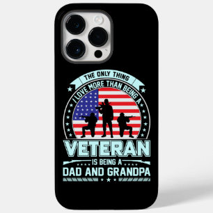 Veteran Being a Dad and Grandpa  USA Veterans Day Case-Mate iPhone 14 Pro Max Case