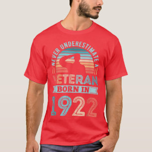 Veteran born in 1922 100th Birthday Soldier Gift T-Shirt