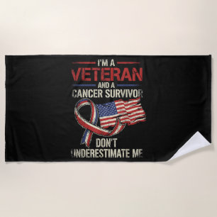 Veteran Cancer Survivor Don't Underestimate Me Beach Towel