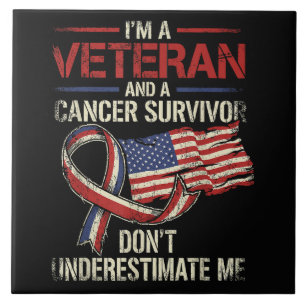 Veteran Cancer Survivor Don't Underestimate Me Ceramic Tile