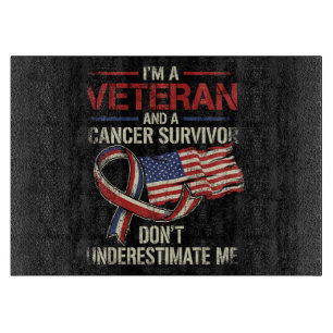 Veteran Cancer Survivor Don't Underestimate Me Cutting Board