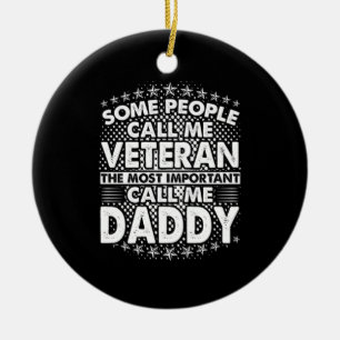 Veteran Daddy   Patriotic Military Tribute Ceramic Ornament