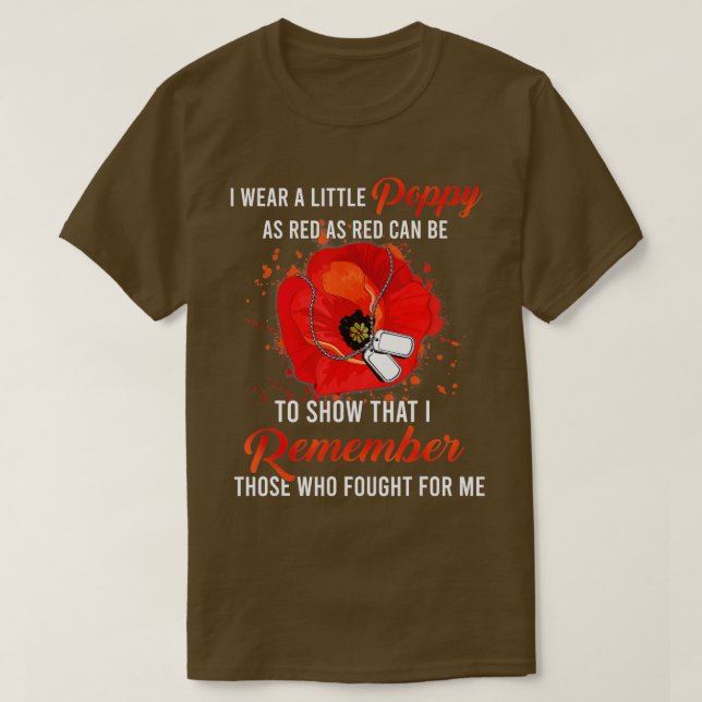 Veteran Day Lest We Forget Red Poppy Flower USA Me T-Shirt (Design Front)