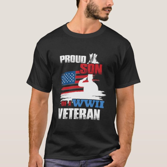 Veteran Day Ww2 Proud Son Of A Wwii Veteran T-Shirt (Front)