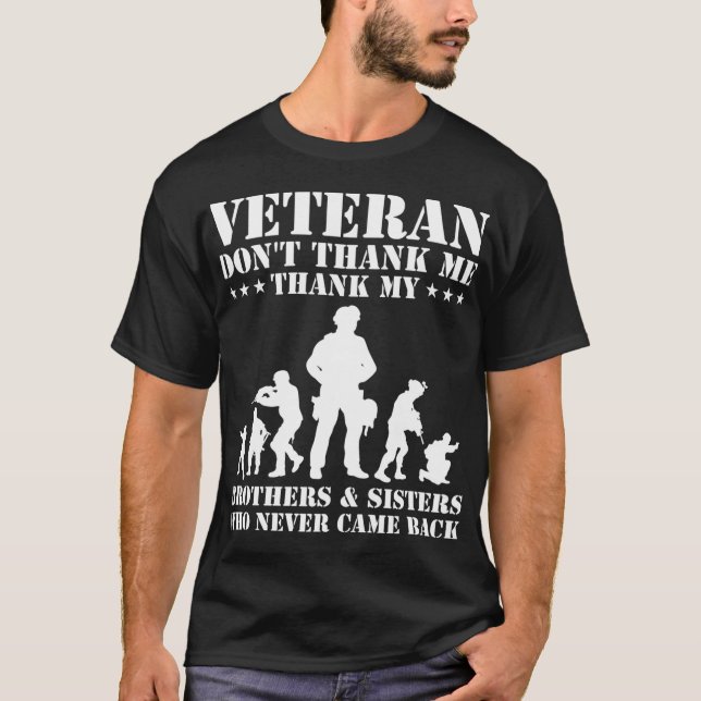 Veteran dont thank me thank brothers and sisters n T-Shirt (Front)