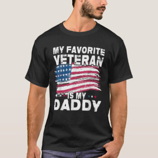 Veteran Father Favourite Veteran Is My Daddy Proud T-Shirt