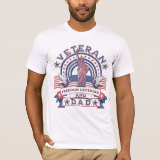 Veteran Freedom Defender and Dad - American Pride T-Shirt