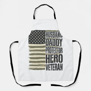 Veteran Husband Daddy Protector Hero Flag Shirt De Apron