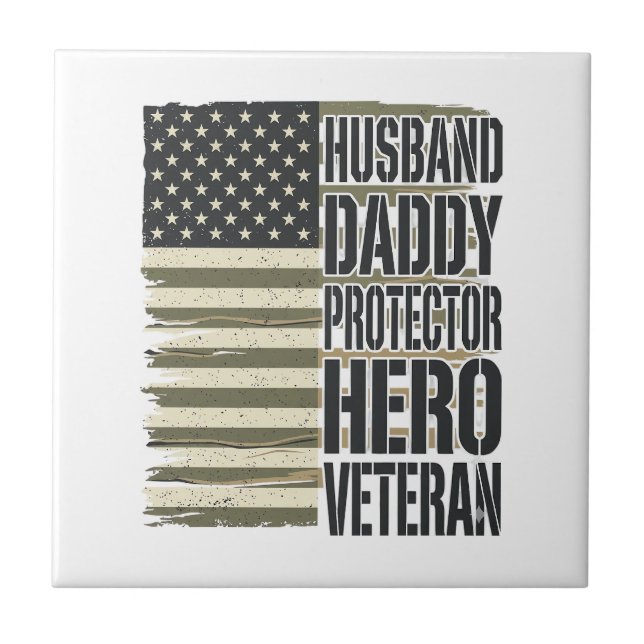 Veteran Husband Daddy Protector Hero Flag Shirt De Ceramic Tile (Front)