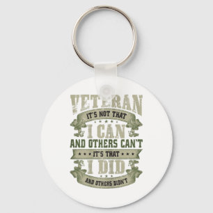 Veteran Its Not That I Can And Others Cant Veteran Key Ring