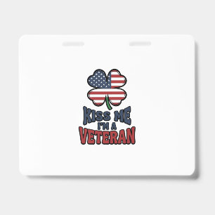 Veteran Kiss Me Patriotic Clover Vintage Shirt_1 ID Badge