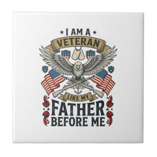 Veteran Like My Father Before Me Eagle Ceramic Tile