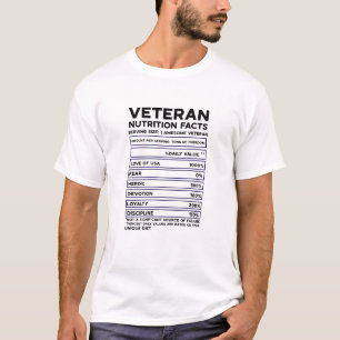 Veteran Nutritional Facts   Military Appreciation  T-Shirt