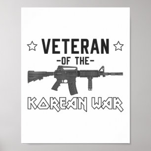 Veteran Of The Korean War Patriotic Rifle Gun  Poster