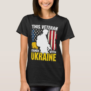 Veteran Stands With Ukraine - Patriotic American F T-Shirt