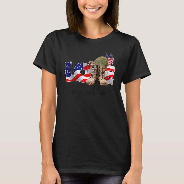 Veteran US Flag Combat Boot Love My Soldier T-Shirt (Front)
