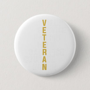 Veteran Valour Service Patriot Hero Sacrifice Cour 6 Cm Round Badge