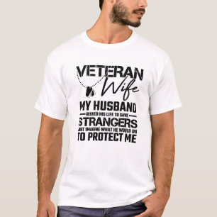 Veteran Wife Army Husband Soldier Saying Cool Mili T-Shirt