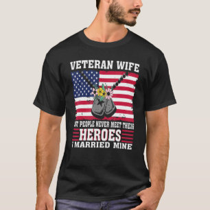Veteran Wife Married Her Hero T-Shirt