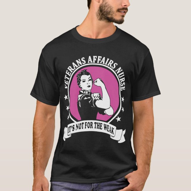 veterans affairs nurse its not for the weak gun t- T-Shirt (Front)