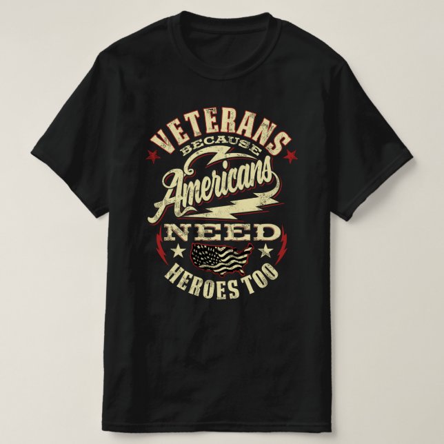 veterans american need heroes too T-Shirt (Design Front)
