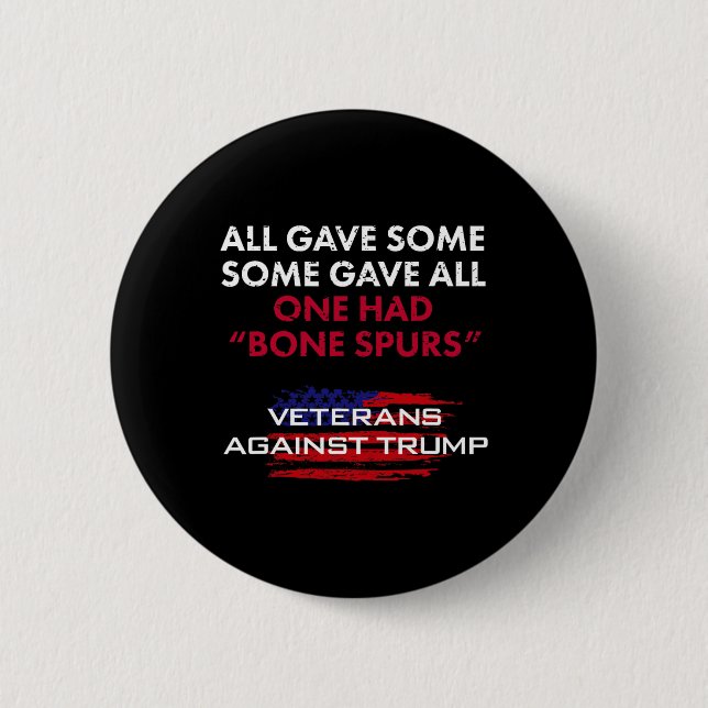 Veterans Anti-trump Draught Dodger Bone Spurs For  6 Cm Round Badge (Front)