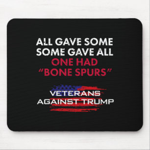 Veterans Anti-trump Draught Dodger Bone Spurs For  Mouse Pad