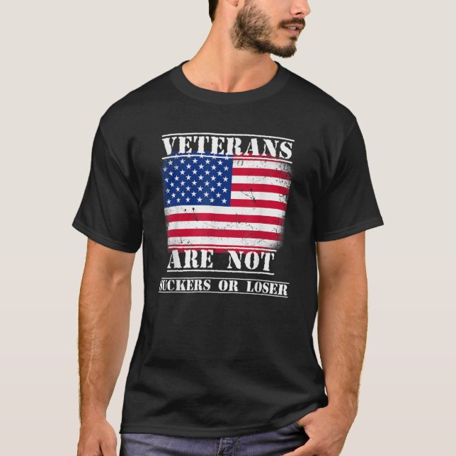 Veterans Are Not Suckers Or Losers Anti Trump Amer T-Shirt (Front)