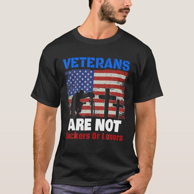 Veterans Are Not Suckers Or Losers Anti-Trump Vote T-Shirt (Front)