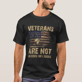 Veterans Are Not Suckers Or Losers Biden 2020 ANTI T-Shirt