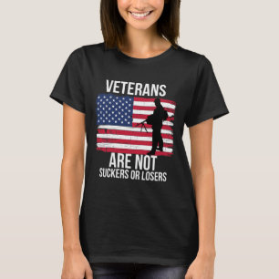 Veterans Are Not Suckers Or Losers Biden 2020 Anti T-Shirt