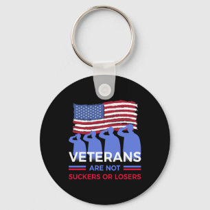 Veterans Are Not Suckers Or Losers  Key Ring