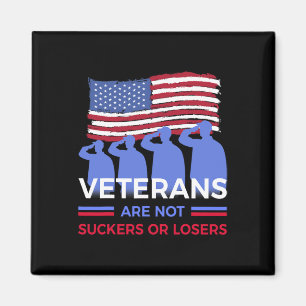 Veterans Are Not Suckers Or Losers Magnet