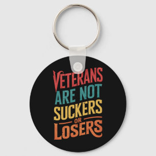 Veterans Are Not Suckers Or Losers Trump Vote Key Ring