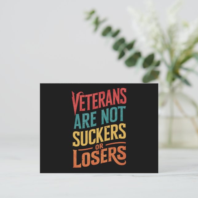 Veterans Are Not Suckers Or Losers Trump Vote Postcard (Standing Front)