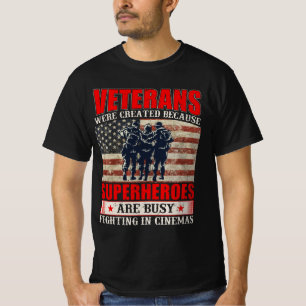Veterans Because Superheroes Busy in Cinemas  T-Shirt