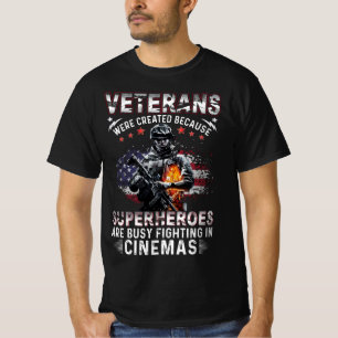 Veterans Because Superheroes Busy in Cinemas   T-Shirt