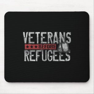 Veterans Before Refugees Memorial Day Never Mouse Pad