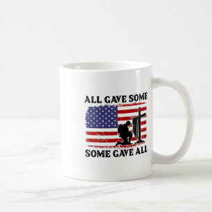 Veterans Day All Gave Some Some Gave All - Memoria Coffee Mug