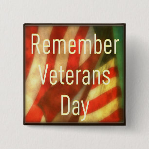 Veterans Day Button - Remember Veterans Day