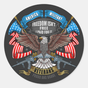 Veterans Day Freedom Isn't Free I Paid for It  Classic Round Sticker