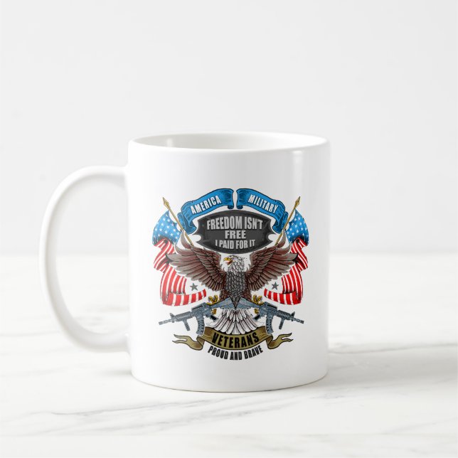 Veterans Day Freedom Isn't Free I Paid for It   Coffee Mug (Left)
