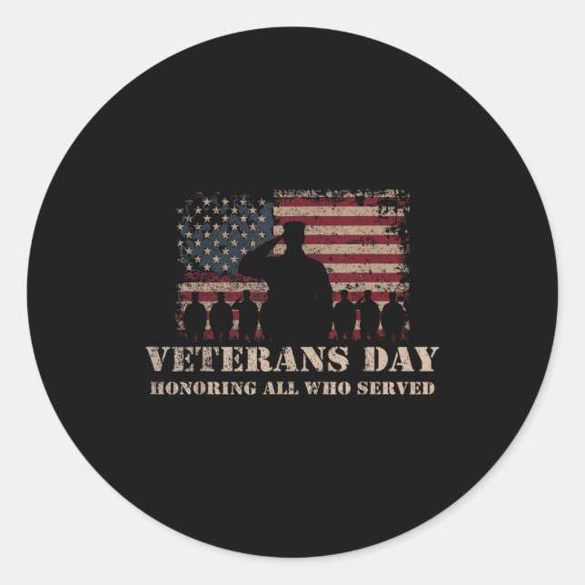 Veterans Day Honoring All Who Served Patriotic Fla Classic Round Sticker (Front)