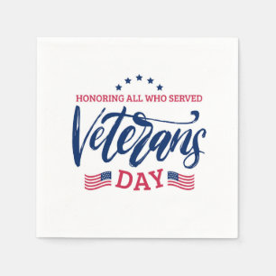 Veterans Day - Honouring all who served  Napkin