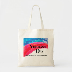 Veterans Day - Honouring All Who Served Tote Bag