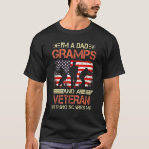 Veteran's Day I'm A Gramps And A Veteran Nothing S T-Shirt