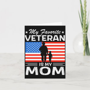Veterans day military favourite veteran is mum card