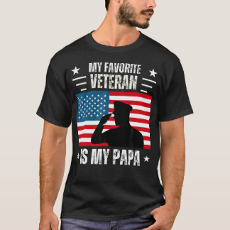 Veterans Day Military My Favourite Veteran Is My P T-Shirt